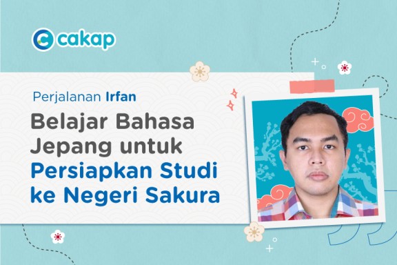 cerita-irfan-student-bahasa-jepang-cakap