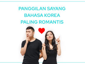 panggilan sayang dalam bahasa korea paling romantis