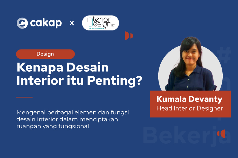 cakap-upskill-x-interiordesign-id-peran-desain-interior