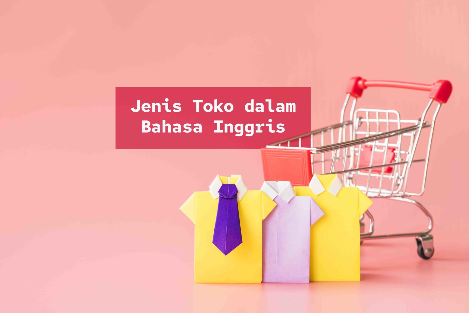 Jenis Toko dalam bahasa inggris-min