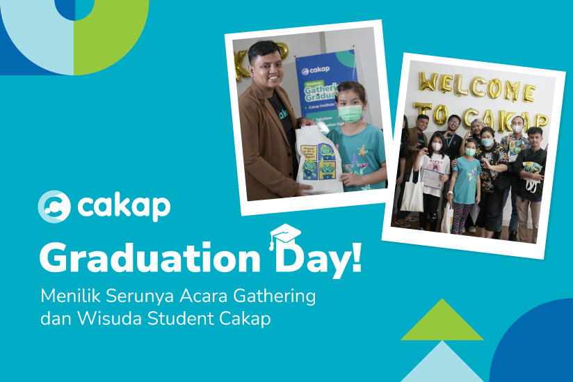 cakap-student-gathering-dan-graduation